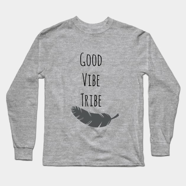 Good Vibe Tribe Long Sleeve T-Shirt by StyledBySage